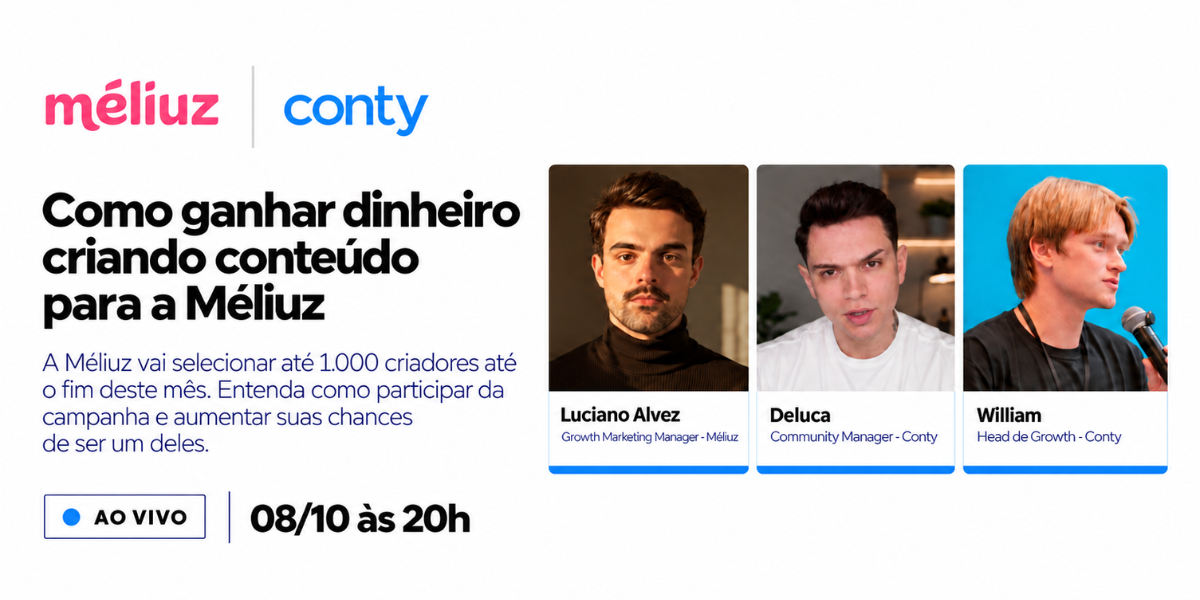 Live da Méliuz e Conty sobre oportunidade para 1.000 criadores participarem de campanhas da marca.